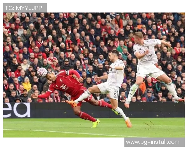 中超经典对决曼联绝杀利物浦全场沸腾瞬间回顾与分析