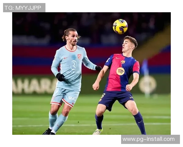 马竞逆袭巴黎圣日耳曼国王杯精彩对决引发全场热烈反响 马竞逆袭巴黎圣日耳曼国王杯精彩对决引发全场热烈反响