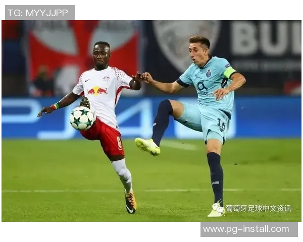 足总杯波尔图与莱比锡激战成平局补时进球引发全场狂欢与转会传闻交织