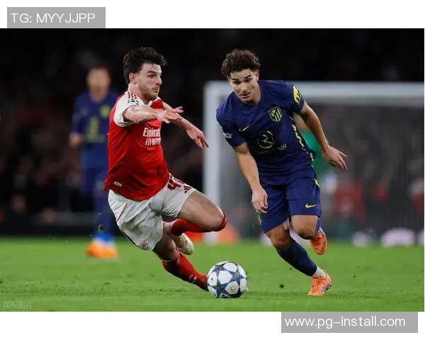 足总杯精彩对决阿森纳与马竞战成平局十大进球瞬间引爆全场热情 足总杯精彩对决阿森纳与马竞战成平局十大进球瞬间引爆全场热情